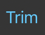 Trim File